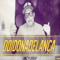 Baixar Música: Doidona de Lança – MC Yuri SP – Lançamento 2014